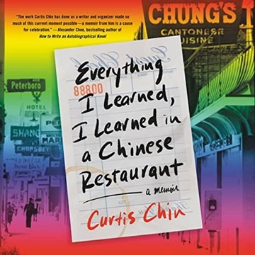 Everything I Learned, I Learned in a Chinese Restaurant: A Memoir [Audiobook]