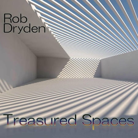 Rob Dryden - Treasured Spaces (2023) 7235969024793f5fd2cc508ee7176a13