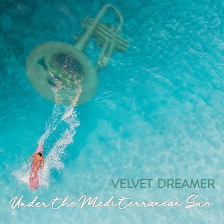 Velvet Dreamer - Under The Mediterranean Sun (2023) 0394a9acf44cf84ae5004ae3ad723529