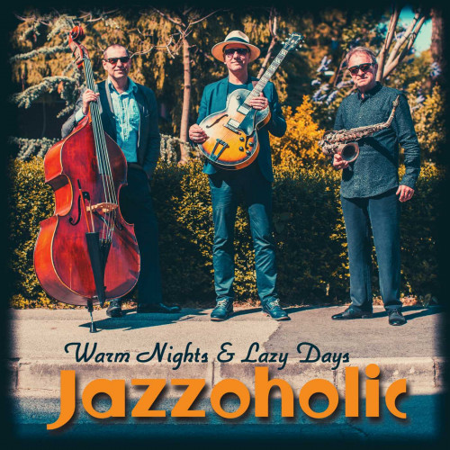 <b>Jazzoholic Trio - Warm Nights & Lazy Days</b> скачать бесплатно