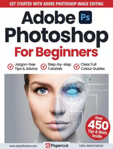 Adobe Photoshop for Beginners - 16th Edition, 2023