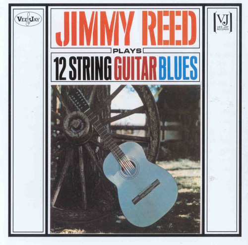 Jimmy Reed - Plays 12 String Guitar Blues (2000) [lossless]