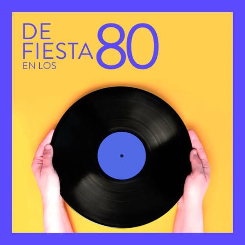 De Fiesta En Los 80 (2023)