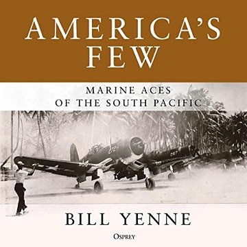 America's Few: Marine Aces of the South Pacific [Audiobook]
