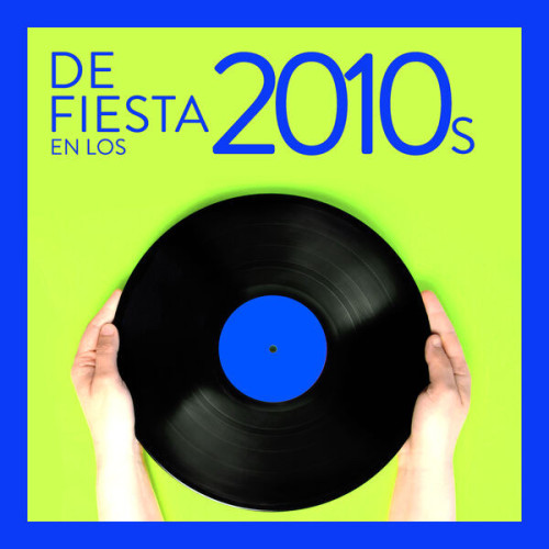 De Fiesta En Los 2010 (2023)