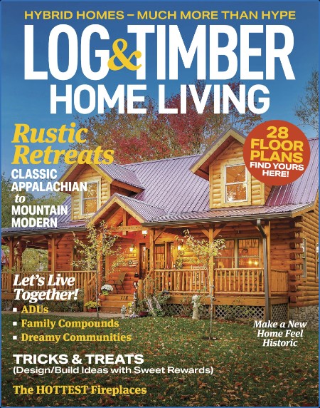 Log & Timber Home Living - October-November 2023 Ecd918df2c2fa22c224535edd5d1e73e