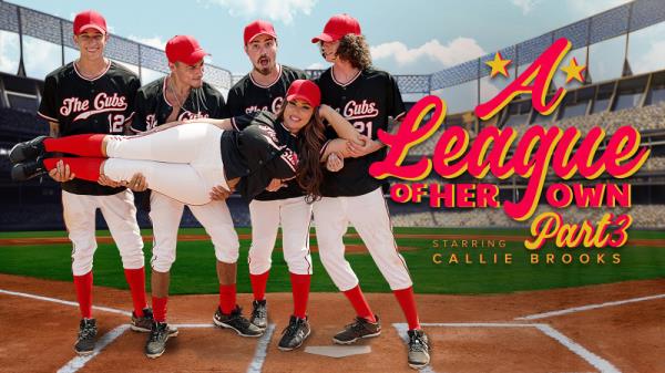 Callie Brooks - A League of Her Own: Part 3 - Bring It Home [FullHD 1080p]
