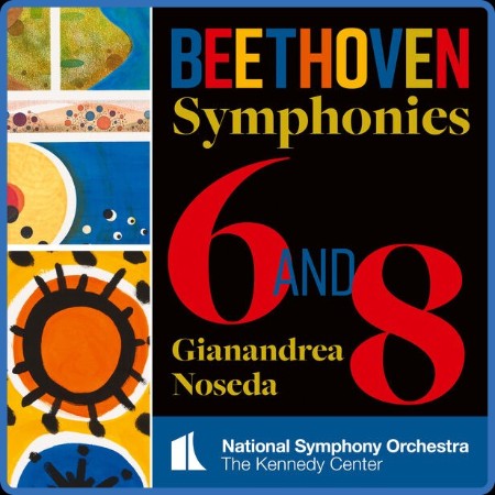 Gianandrea Noseda - Beethoven: Symphonies Nos 6 & 8 2023