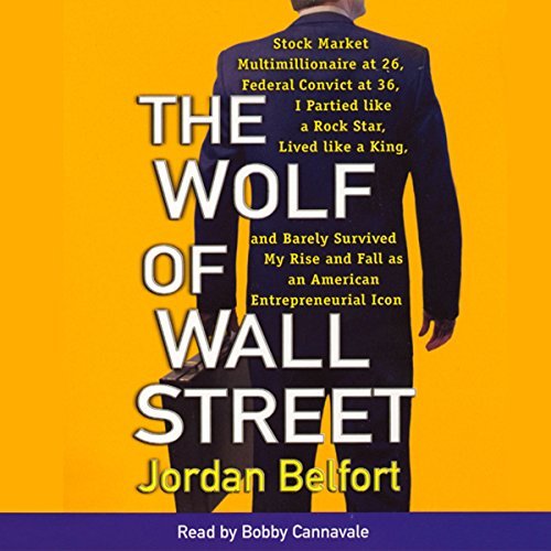 The Wolf of Wall Street by Jordan Belfort [Audiobook]