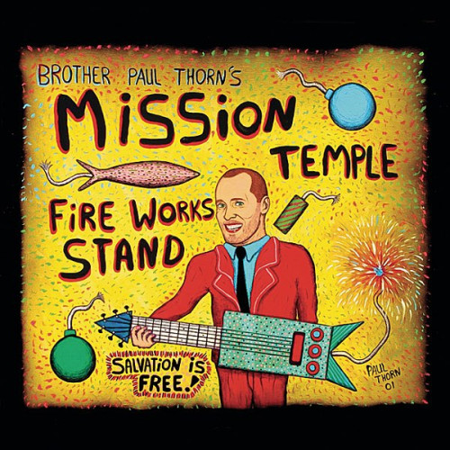 Paul Thorn - Mission Temple Fireworks Stand (2002) Lossless