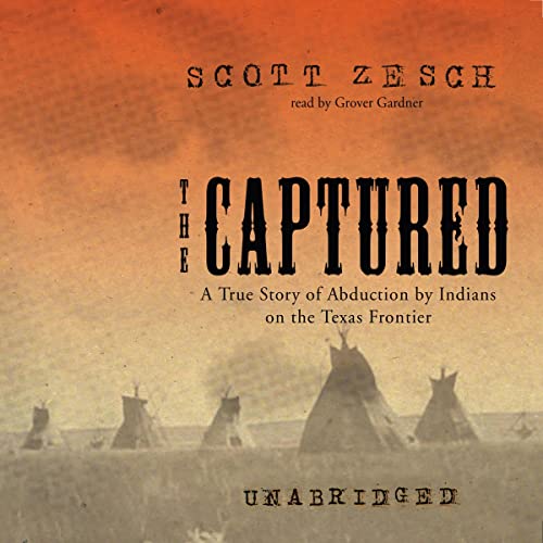 The Captured by Scott Zesch [Audiobook]