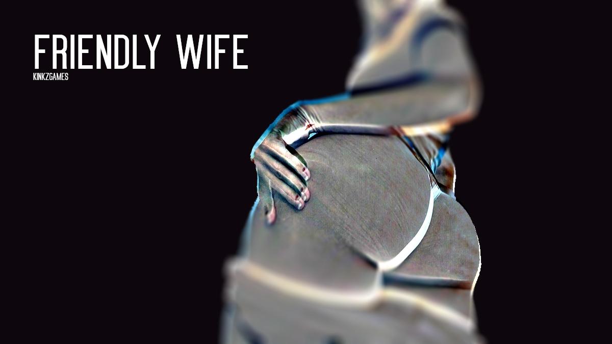Friendly Wife [InProgress, 0.55] (Kinkzgames Patreon) [uncen] [2023, ADV, Real porn, Male protagonist, Corruption, Big ass, Ntr, Footjob, Masturbation, Sharing, wife sharing, Cheating, Interracial, Oral sex, Anal sex, Sex toys, Exhibitionism, Voyeurism, Teasing, Text based, HTML] [eng]