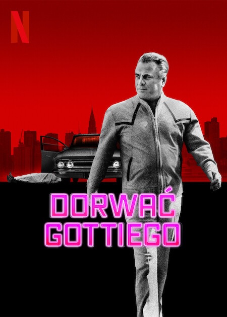 Dorwać Gottiego / Get Gotti (2023) [SEZON 1] MULTi.1080p.NF.WEB-DL.x264-KiT / Lektor PL & Napisy PL