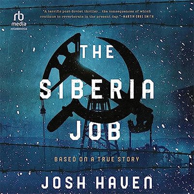 The Siberia Job by Josh Haven (Audiobook)