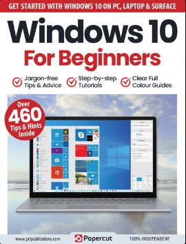 Windows 10 For Beginners - 16th Edition, 2023