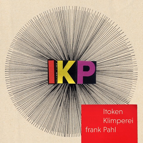 Itoken / Klimperei / Frank Pahl - IKP (2023)
