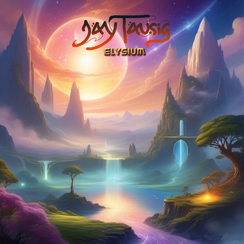 Jay Tausig - Elysium (2023) 