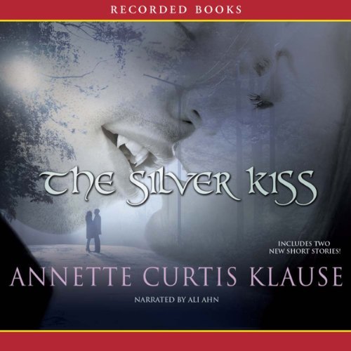 The Silver Kiss by Annette Klause [Audiobook]