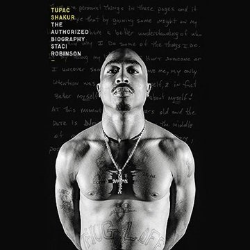 Tupac Shakur: The Authorized Biography [Audiobook]