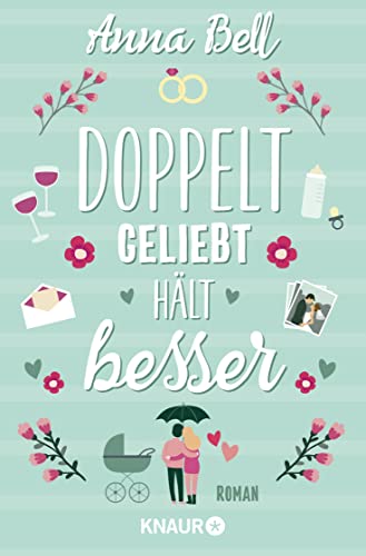 Cover: Anna Bell - Doppelt geliebt hält besser