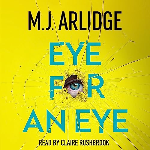 Eye for an Eye by M. J. Arlidge [Audiobook]
