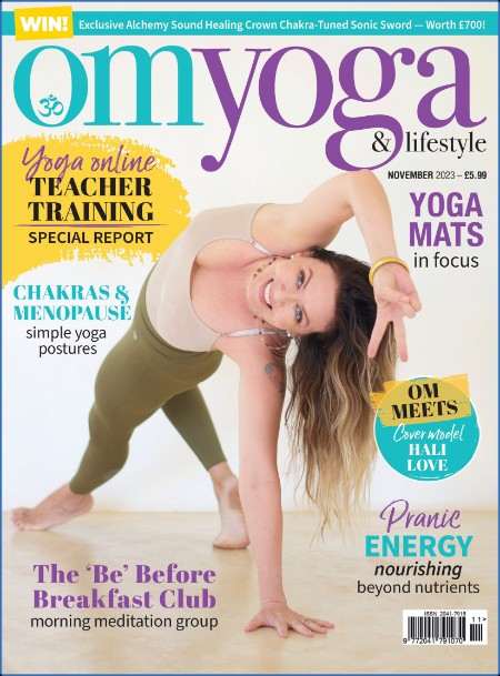 OM Yoga & Lifestyle - Issue 147 - November 2023 Cd284e3f61773774ba0d28c2d8907c19