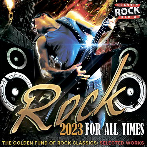 Various Artists - Rock For All Times (2023) FLAC