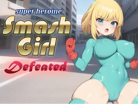 FRIDAY - Super Heroine Smash Girl Defeated (eng)