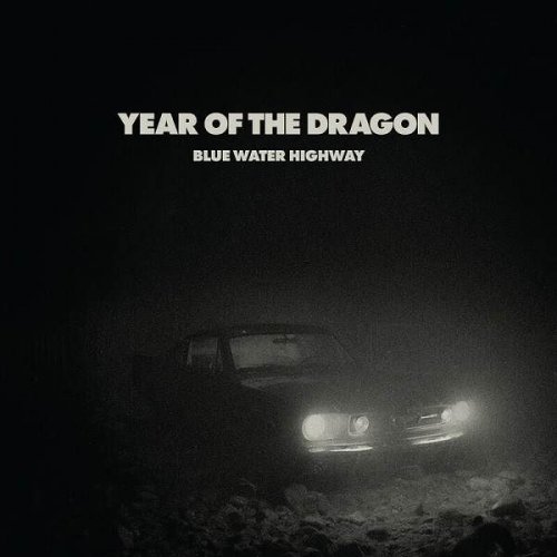 Blue Water Highway  Year Of The Dragon (2023) 