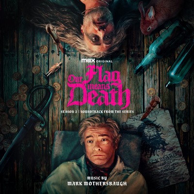 Our Flag Means Death: Season 2 Soundtrack