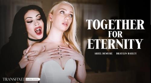 Braylin Bailey, Ariel Demure - Together For Eternity [FullHD, 1080p] [Transfixed.com, AdultTime.com]