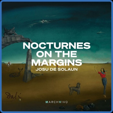 Josu de Solaun - Nocturnes on the Margins 2023