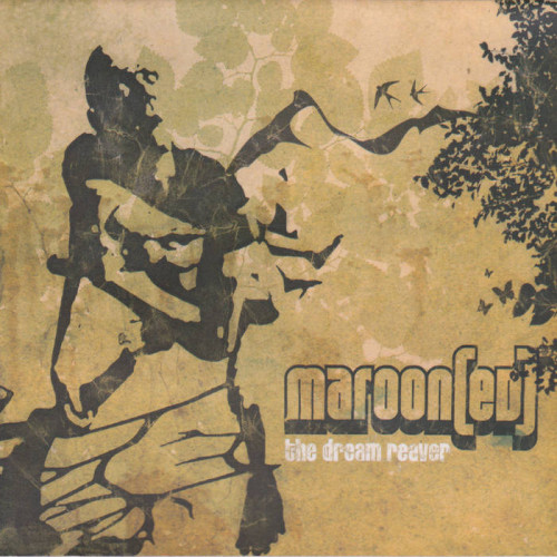 Maroon(ed) - The Dream Reaver (2006)