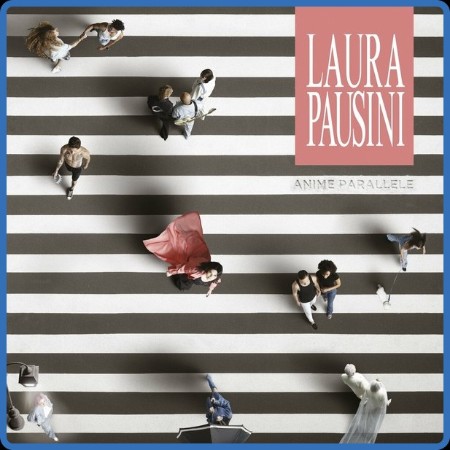 Laura Pausini - Anime parallele 2023