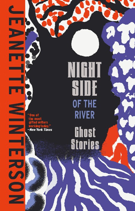 Night Side of the River by Jeanette Winterson 8b1a8dead847939b4db1b4b4c657d356