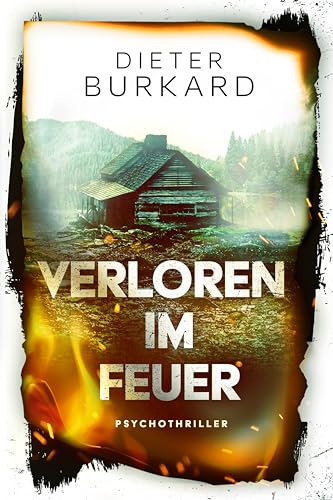 Cover: Burkard, Dieter - Verloren im Feuer