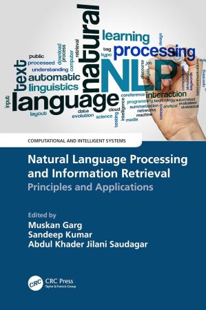 Natural Language Processing and Information Retrieval: Principles and Applications (Computational and Intelligent Systems)