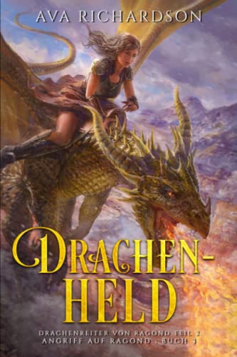 Cover: Ava Richardson - Drachenheld (Angriff auf Ragond 3)