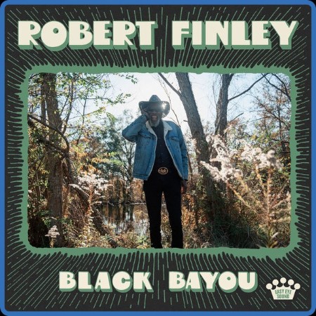 Robert Finley - Black BaYou 2023