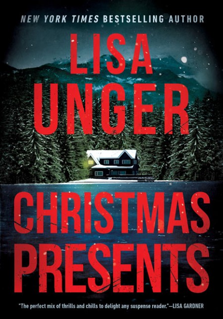 Christmas Presents by Lisa Unger 8084ba6e1536ee74bf889e2a7c5451d7