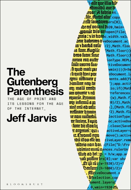 The Gutenberg Parenthesis  The Age of Print and Its Lessons for the Age of the Int... 1f2f3a79b85bf786529b7620f50d680e