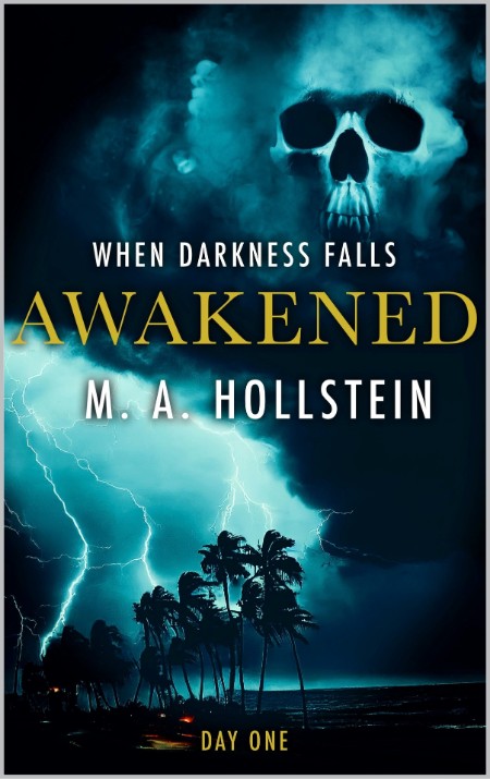 Awakened, When Darkness Falls (01) by Michelle Ann Hollstein 277880ce06129267721edbc04f9f6c1b