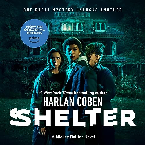 Shelter (Mickey Bolitar, Book 1) by Harlan Coben [Audiobook]