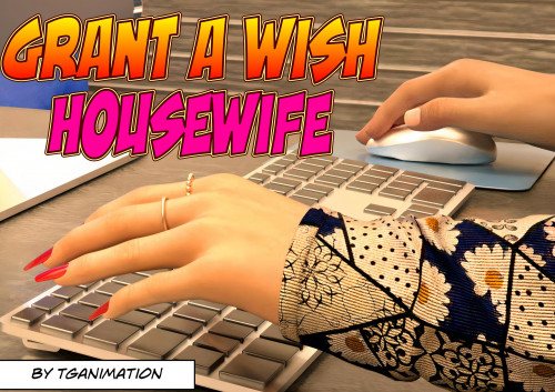 Tganimation - Grant A Wish: Housewife 3D Porn Comic