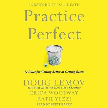 Practice Perfect: 42 Rules for Getting Better at Getting Better [Audiobook]