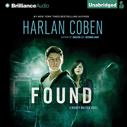Found (Mickey Bolitar, Book 3) by Harlan Coben [Audiobook]