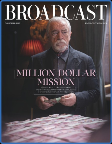 Broadcast Magazine - November 2023 B79e05cfd59d83b8af7814368f27de55