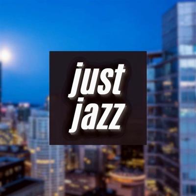 Various Artists - Just Jazz (2023) [FLAC]