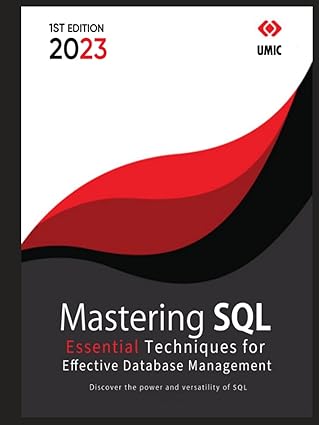 Mastering SQL : Essential Techniques for Effective Database Management