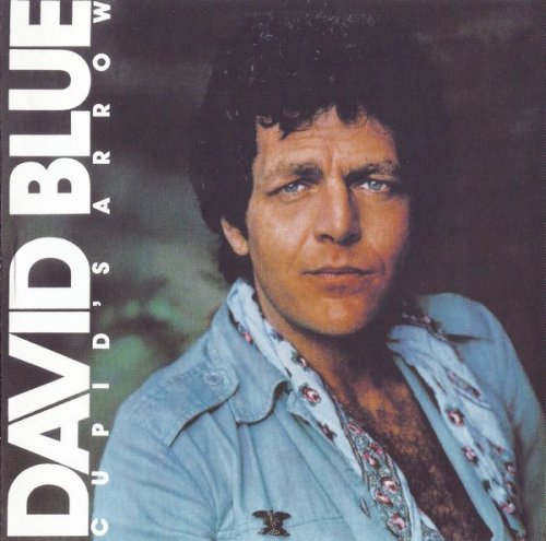 David Blue - Cupid's Arrow (1976) (2006) Lossless